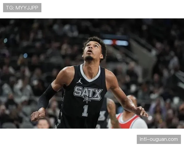 文班亚马41+18狂暴数据,马刺核心展现MVP级别统治力 文班亚马41+18狂暴数据,马刺核心展现MVP级别统治力